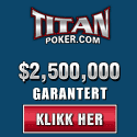 Play Poker Tournaments for 2.5 million at Titan Poker
