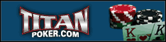 Play Online Poker with Titan Poker